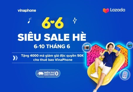 Giải nhiệt mùa hè với siêu sale hè Lazada cùng VinaPhone