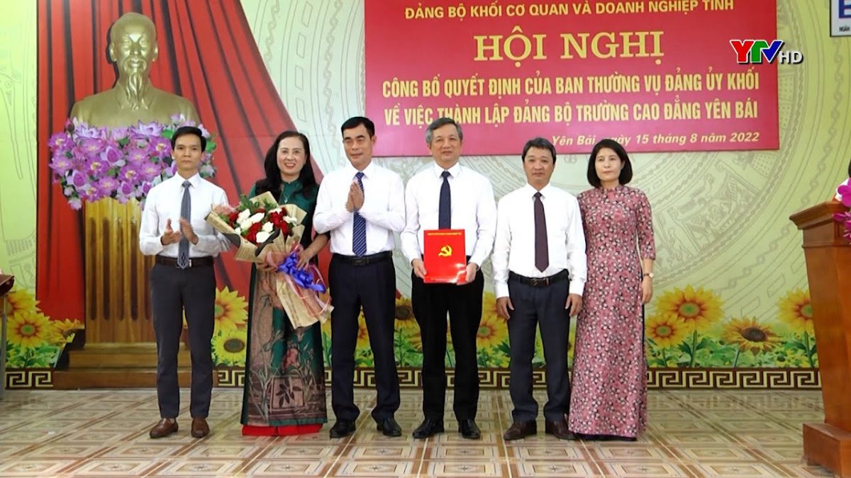 Hội nghị công bố quyết định thành lập Đảng bộ Trường Cao đẳng Yên Bái