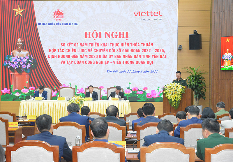 Sơ kết 2 năm triển khai thực hiện Thỏa thuận hợp tác chiến lược về chuyển đổi số giữa tỉnh Yên Bái và Tập đoàn Công nghiệp – Viễn thông Quân đội Viettel