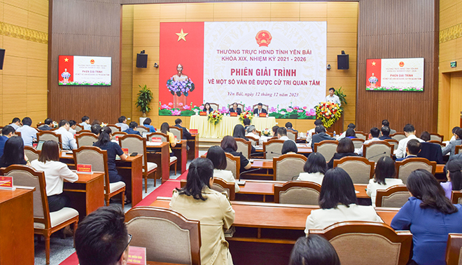 Phiên giải trình của Thường trực HĐND tỉnh Yên Bái về một số vấn đề cử tri quan tâm dự kiến tổ chức vào trung tuần tháng 5/2024